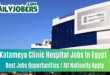 Katameya Clinic Hospital Careers